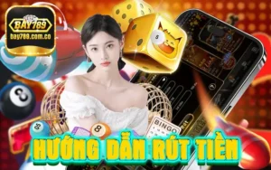 Hướng dẫn Rút tiền BAY789